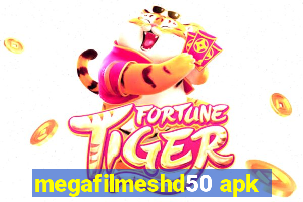 megafilmeshd50 apk